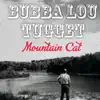 Bubba Lou Tugget - Mountain Cat